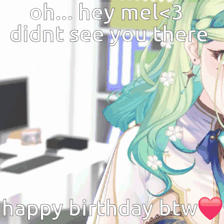 Girl with Green Hair Saying Oh Hey Mel