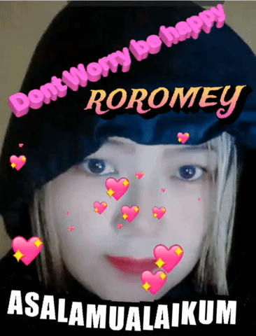 Girl With Hearts and Don't Worry Be Happy Roromey Assalamualaikum