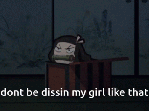 Girl with Steam Saying Dont Be Dissing My Girl