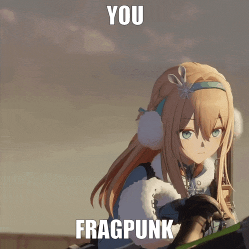 Girl You Fragpunk