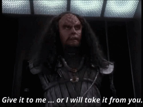 Give It To Me Or I Will Take GIF