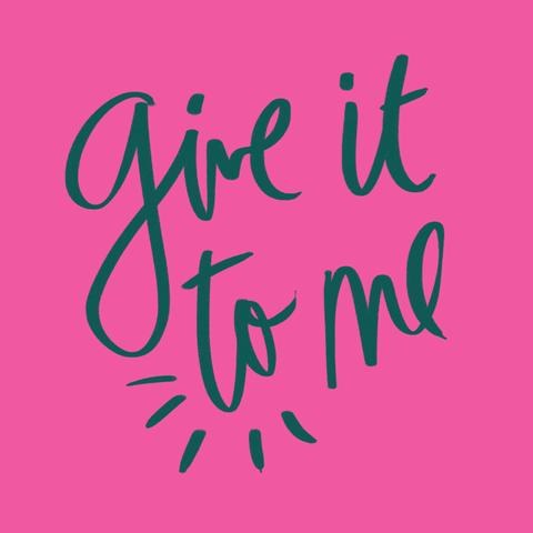 Give It To Me Art And Design GIF