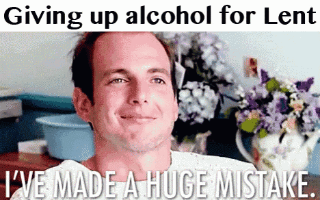 Giving Up Alcohol For Lent Ash Wednesday Gif GIF