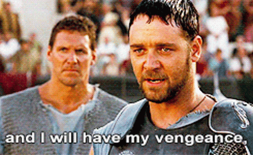 Gladiator Maximus Russel Crow Will Have Vengeance GIF
