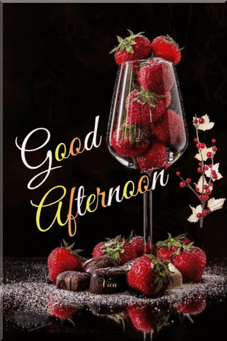 Glass Of Strawberries And Chocolates Good Afternoon GIF