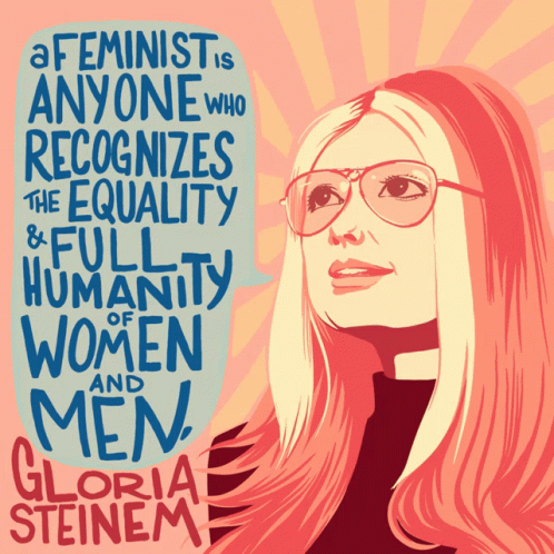 Gloria Steinem Poster Says A Feminist Is Anyone Who Recognizes the Equality and Full Humanity