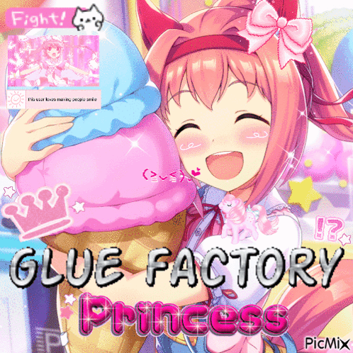 Glue Factory Princess