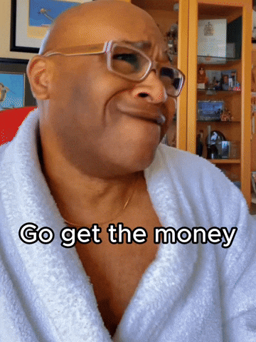 Go Get That Money GIF