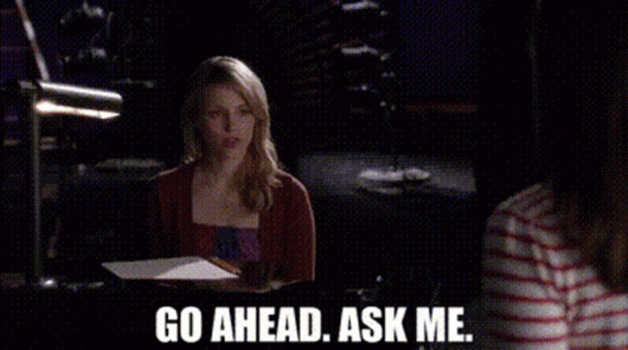 Go On Ask Me Anything GIF