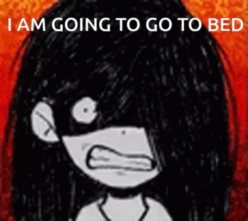 Go To Bed And Stay Awake GIF