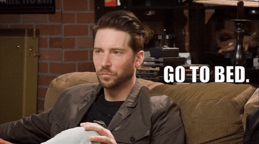 Go To Bed Now GIF