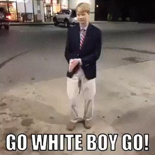 Go White Boy Go GIF