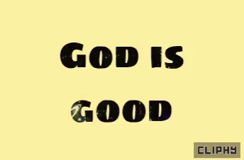 God is Good in Black Letters on Yellow