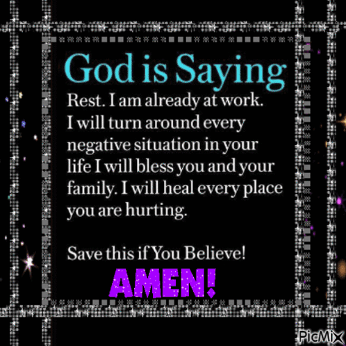 God Is Saying Rest I Am Already At Work And I Will Turn Around Every Negative Situation In Your Life GIF