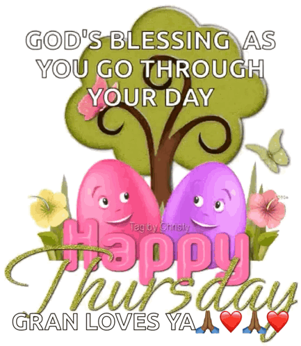 God's Blessing Happy Thursday Gran Loves Ya GIF