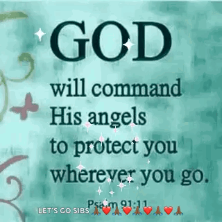 God Will Command His Angels To Protect You Wherever You Go GIF