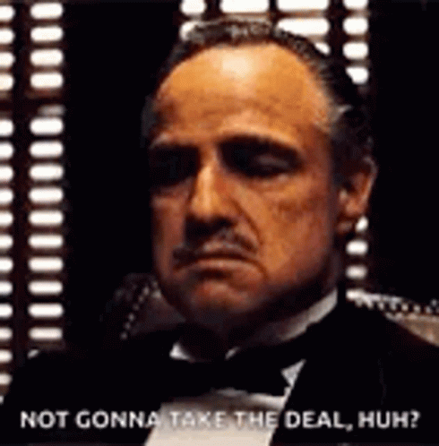 Godfather Not Gonna Take The Deal GIF