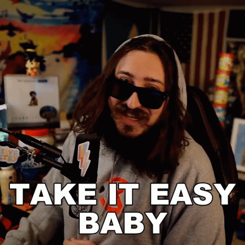 Godku Take It Easy Baby GIF