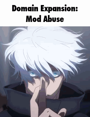 Gojo Domain Expansion Mod Abuse Meme GIF