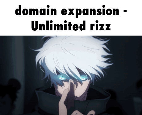 Gojo Domain Expansion Unlimited Rizz Meme GIF
