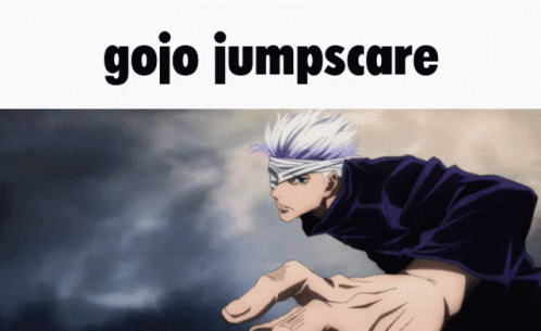 Gojo Jumpscare Meme GIF