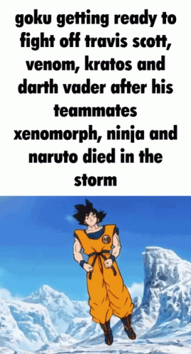 Goku Is Getting Ready To Fight Off Travis Scott , Venom , Kratos And Darth Vader GIF