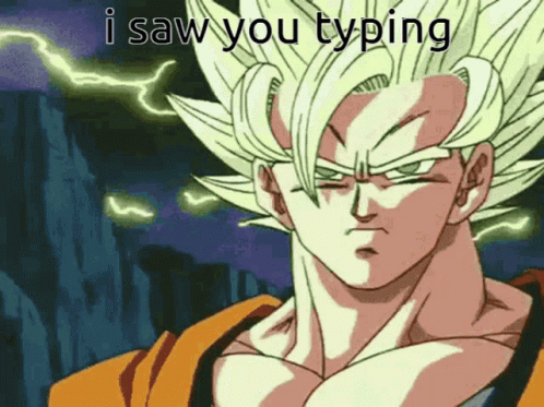 Goku Meme Thunder I Saw You Typing GIF
