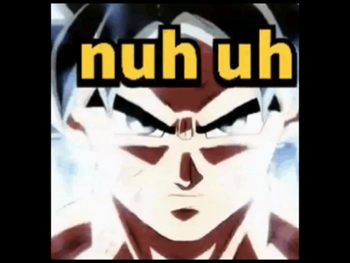 Goku Nuh Uh GIF