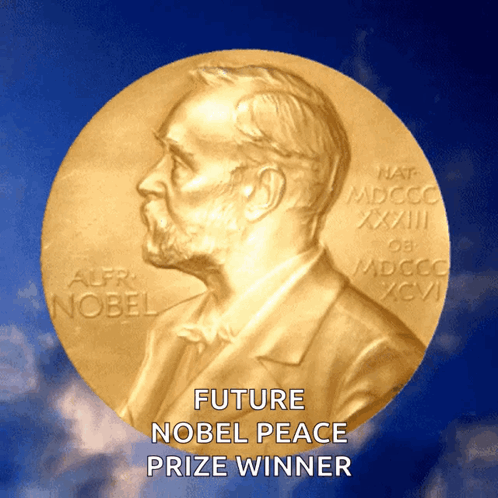Gold Coin Saying Future Nobel Peace Prize Winner GIF