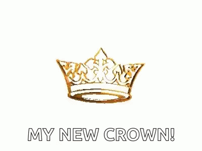 Gold Crown Saying My New Crown