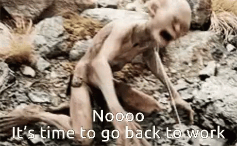 Gollum Back To Work Monday GIF