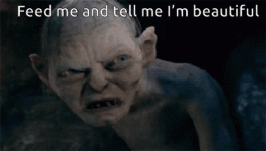 Gollum Feed Me  GIF