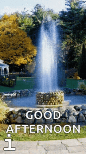 Good Afternoon Fountain View GIF