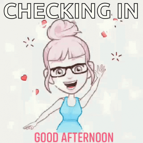 Good Afternoon Happy Monday Checking In Cartoon GIF