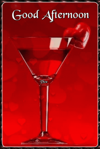 Good Afternoon My Love Glass Of Red Drink GIF