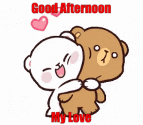 Good Afternoon My Love Milk And Mocha GIF