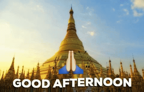 Good Afternoon Myanmar Temple GIF