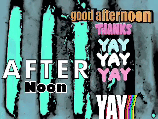 Good Afternoon Thanks Yay Poster GIF
