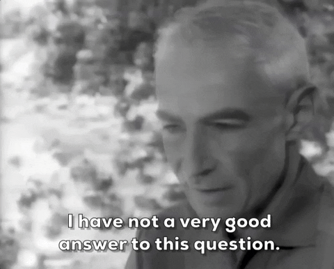 Good Answer J Robert Oppenheimer GIF