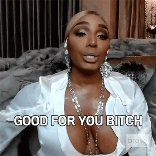 Good For You Bitch Nene Leakes GIF