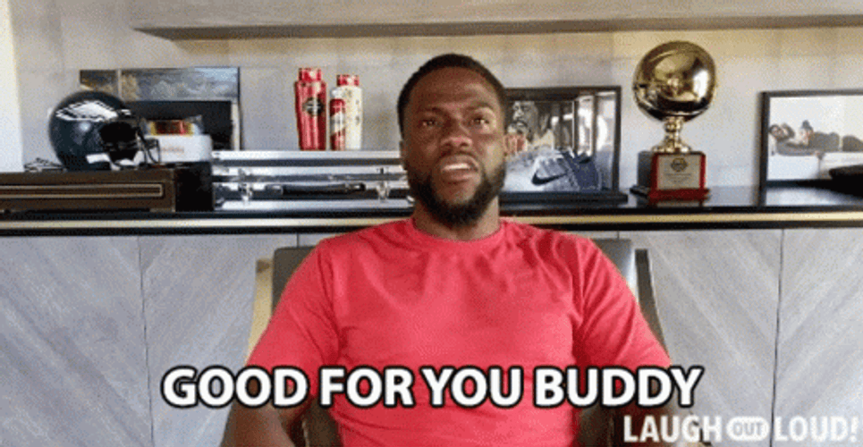 Good For You Buddy Kevin Hart GIF