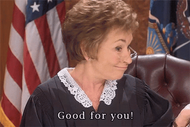 Good For You Judge Judy GIF