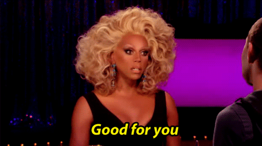 Good For You RuPaul Drag Queen GIF