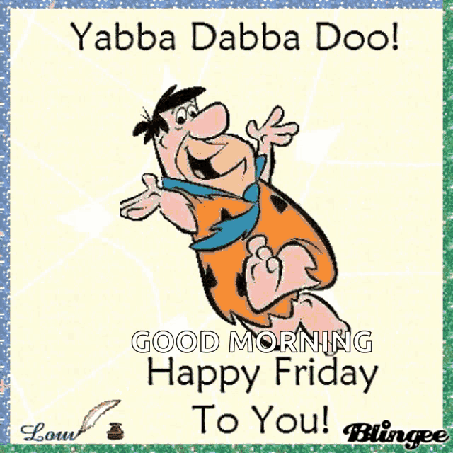 Good Friday Morning Fred Flinstone Yabba Dabba Doo GIF