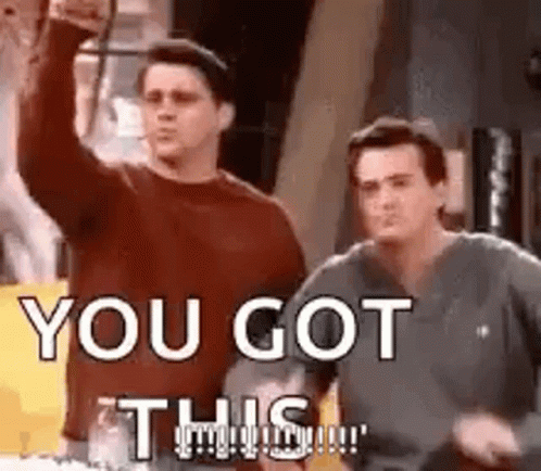 Good Job Meme Friends Joey And Chandler You Got This GIF