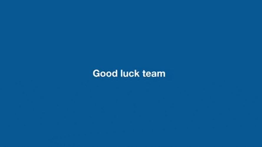 Good Luck Team Minimalist Text GIF