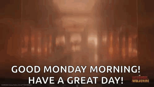 Good Monday Morning Have a Great Day