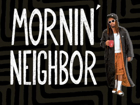 Good Monday Neighbor GIF