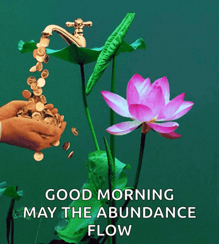 Good Morning Abundance Flow Greeting GIF