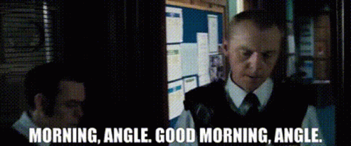 Good Morning Angle Hot Fuzz GIF